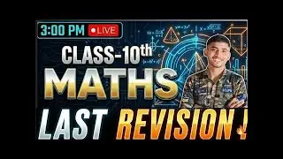 Class 10 Maths Last Revision LIVE 🔥 | Board Exam 2026 | 3:00 PM Live | Full Syllabus One Shot |