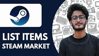 How To List Items On Steam Market - 2025 (Quick Tutorial)