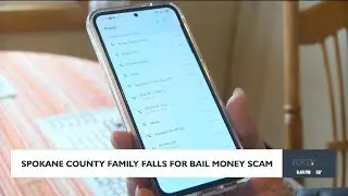 Spokane County family falls for bail money scam