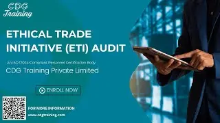 Comprehensive Ethical Trade Initiative (ETI) Audit Course | CDG Training Private Limited |
