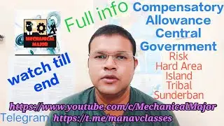 Compensatory Allowance for Central Government Employees |Island, Hard Area , Special Allowance |