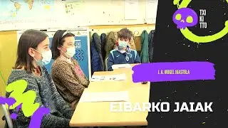 🎙 J. A. Mogel ikastola - EIBARKO JAIAK 📝 Ikasleekin Berriketan -TXIKITTO