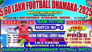BARGIDANGA  & RASGOBINDAPUR FOOTTEAM FIXTURE UPDATE /FOOTBALL TOURNAMENT /MAYURBHANJ & GOPIBLOVPUR⚽