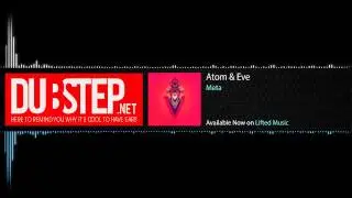 Dubstep.NET: Meta - Atom & Eve [Lifted Music] (Season 2, Ep. 16)
