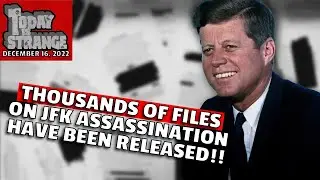 Today Is Strange-12/16/22-JFK Records Release! New Nazca Lines Found! Strange Crow Die Off!