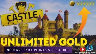Castle Flipper - Unlimited Gold Resources & Increase Skill Points With Cheat Engine