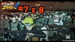 Naruto Storm4#7 e 8 O Jutsu das for&ccedil;as Aliadas Shinobi!!