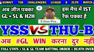 YSS vs THU-B Dream11 prediction | yss vs thu-b dream11 team | Kuwait T20 Challengers Match2025