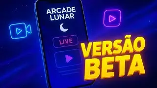 🟦 ARCADE LUNAR: VERS&Atilde;O BETA!
