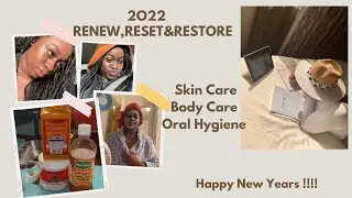MY 2022 SUNDAY RESET ROUTINE (RENEW & RESTORE )