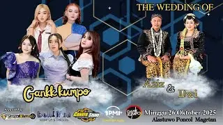 02 LIVE TOPIX STUDIO NGUDUH MANTU AZIZ & DWI | BELL MUA | GANK KUMPO | CAHAYA AUDIO, ALASTUWO PONCOL