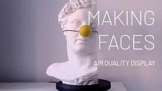 Making Faces - Air Quality Display, by FDDS