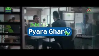 MCB Pyara Ghar Scheme - poora kurain apnay pyaron ka khwab!