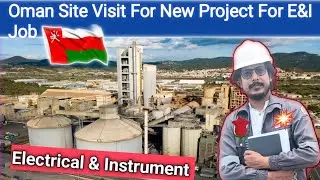 Oman Site Visit For New Project For E&I Job | #oman #job #sitevisit #newproject #armanoman #gulfjobs