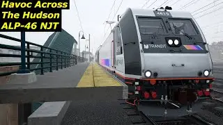 Havoc Across The Hudson - ALP 46 NJT || Train Sim World 3