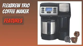 REVIEW (2025): FlexBrew Trio Coffee Maker. Features