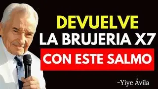 🔴 ¡Solo de OÍR tu enemigo ya CAE POR TIERRA !! | Devuelve la Brujería x7 SALMO- Yiye Ávila