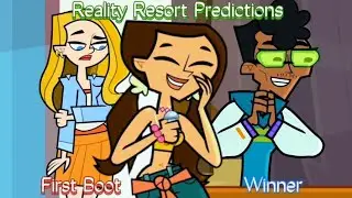Reality Resort Predictions (Based only on the First Ep)