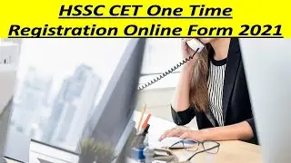 HSSC CET One Time Registration Online Form 2021। CET Haryana Form 2021। Haryana CET OTR Form 2021