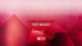 Sława Przybylska - Trzy miłości