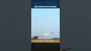 China's Impressive Anti-Air Arsenal