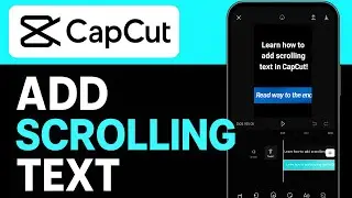 How to Add Scrolling Text in CapCut Mobile | CapCut Crawling Text Tutorial - FULL GUIDE 2025