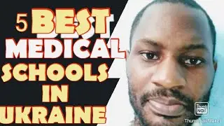 5 BEST MEDICAL SCHOOLS IN UKRAINE WITH LOW TUITION FEE.
