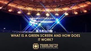 What Is A Green Screen And How Does It Work | Frank Gatto Lighting | Boca Raton, FL