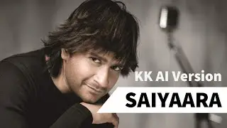 Saiyaara Song - KK AI Version 