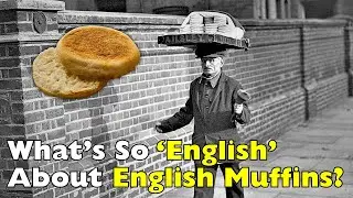 Почему английские маффины на самом деле не английские?