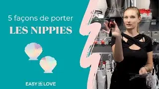 5 fa&ccedil;ons de porter les nippies (cache-t&eacute;tons) !