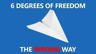 6 Degrees of Freedom Spaceship - The WRONG Way