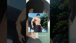 Rating Toji&rsquo;s Physique