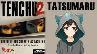[PS1] Tenchu 2: Birth of the Stealth Assassins - Tatsumaru