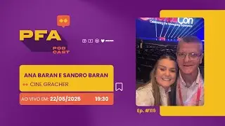 PFA #115 - CINE GRACHER - ANA E SANDRO BARAN