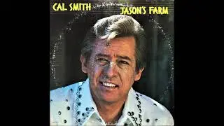 Jason's Farm , Cal Smith , 1975