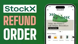 How To Refund On StockX - Full Guide 2025