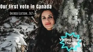 A Mini Vlog!!!Casting our first vote in Canada for Provincial election!!! Visiting Shake Therapy!!
