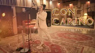 Daniel Blanco - Con cari&ntilde;o