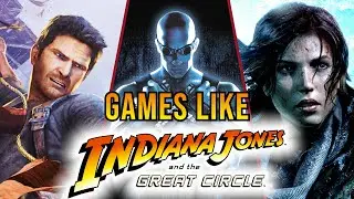 Indiana Jones and The Great Circle: Top Adventure Games Like It!