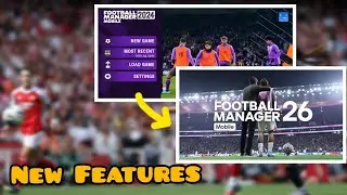 FM26 Mobile New Features - Football Manager 2026