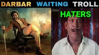 DARBAR MOVIE MEME REVIEW | DARBAR WAITING TROLL - Thaen Mittai