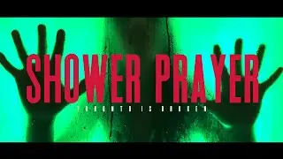 Toronto Is Broken - Shower Prayer (feat. REEBZ) (Official Music Video)