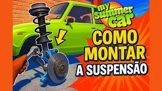 Como MONTAR a SUSPENSÃO no My Summer Car (Guia COMPLETO!)