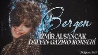 Bergen / Yanlızım dostlarım  / Full / Nette ilk / İzmir Dalyan Konseri 1985