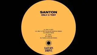 Santon - Only a Test (Alain de Saracho Remix) [SDR012]