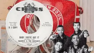 Baby You've Got It-Maurice & The Radiants-1966