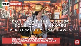 Don't Rock The Jukebox / Song Cover & Guitar Chords Part 2 (Easy Guitar Lesson)
