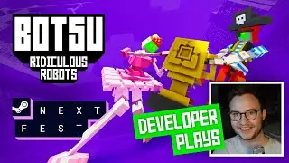 Developer Plays BOTSU: Ridiculous Robots - FREE DEMO on Steam!