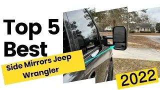 Best Side Mirrors Jeep Wrangler 2022 🔥 GlassBeast Unbiased Reviews
